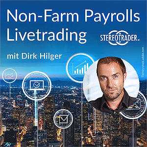 Dirk Hilger - Non-Farm Payrolls (NFP) Livetrading
