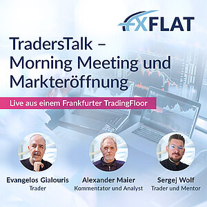 TradersTalk - Morning Meeting und Markteröffnung live aus einem Frankfurter TradingFloor